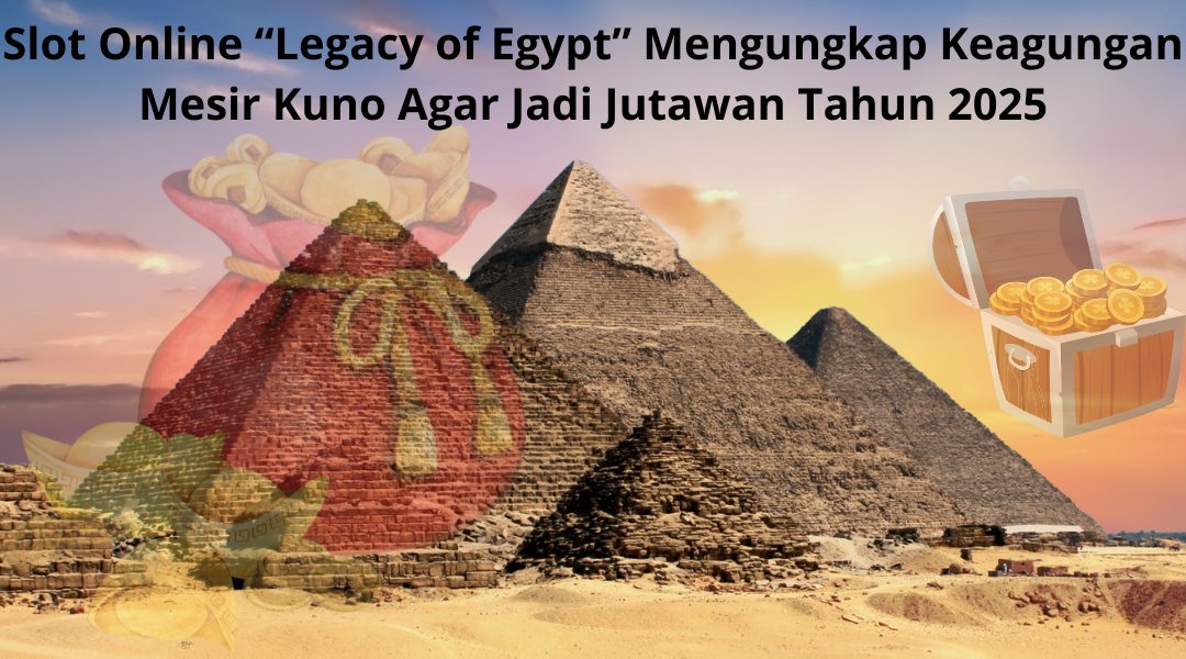 Legacy of Egypt