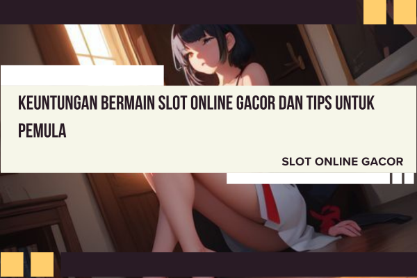 Slot Online Gacor