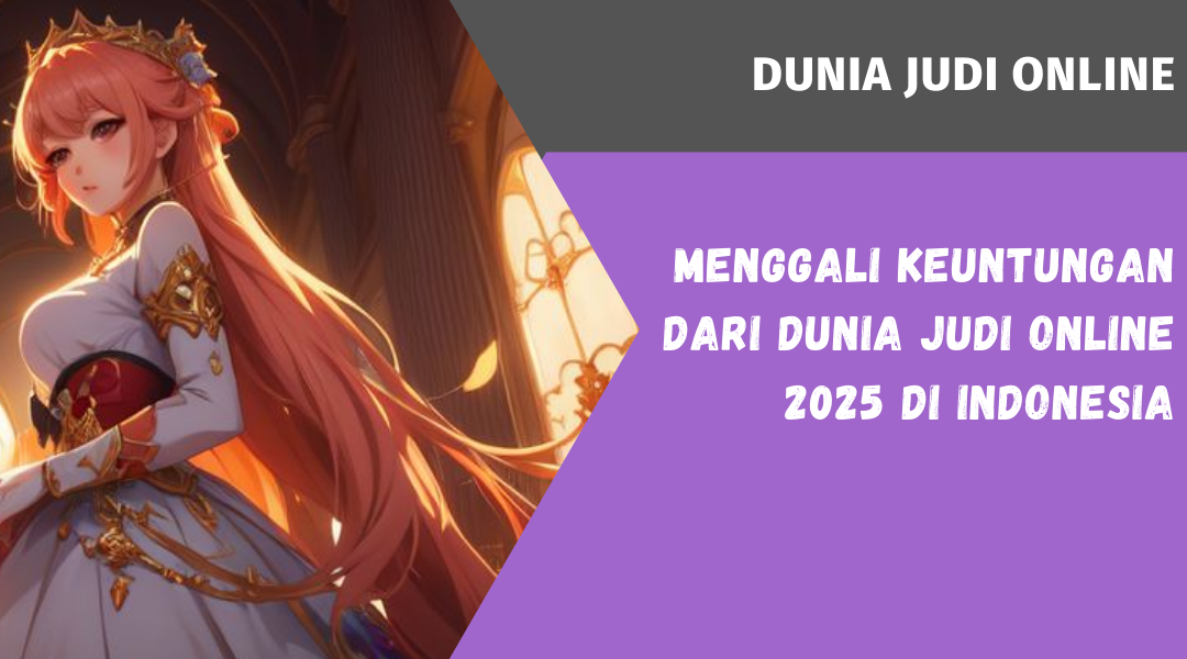 Dunia Judi Online